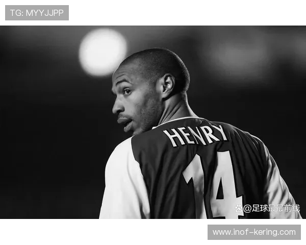 蒂埃里亨利传奇之路从枪手英雄到法国足球的不朽象征
